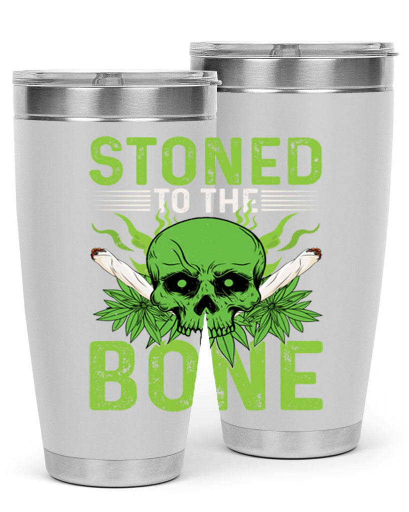 stoned to the bone 254#- marijuana- Tumbler