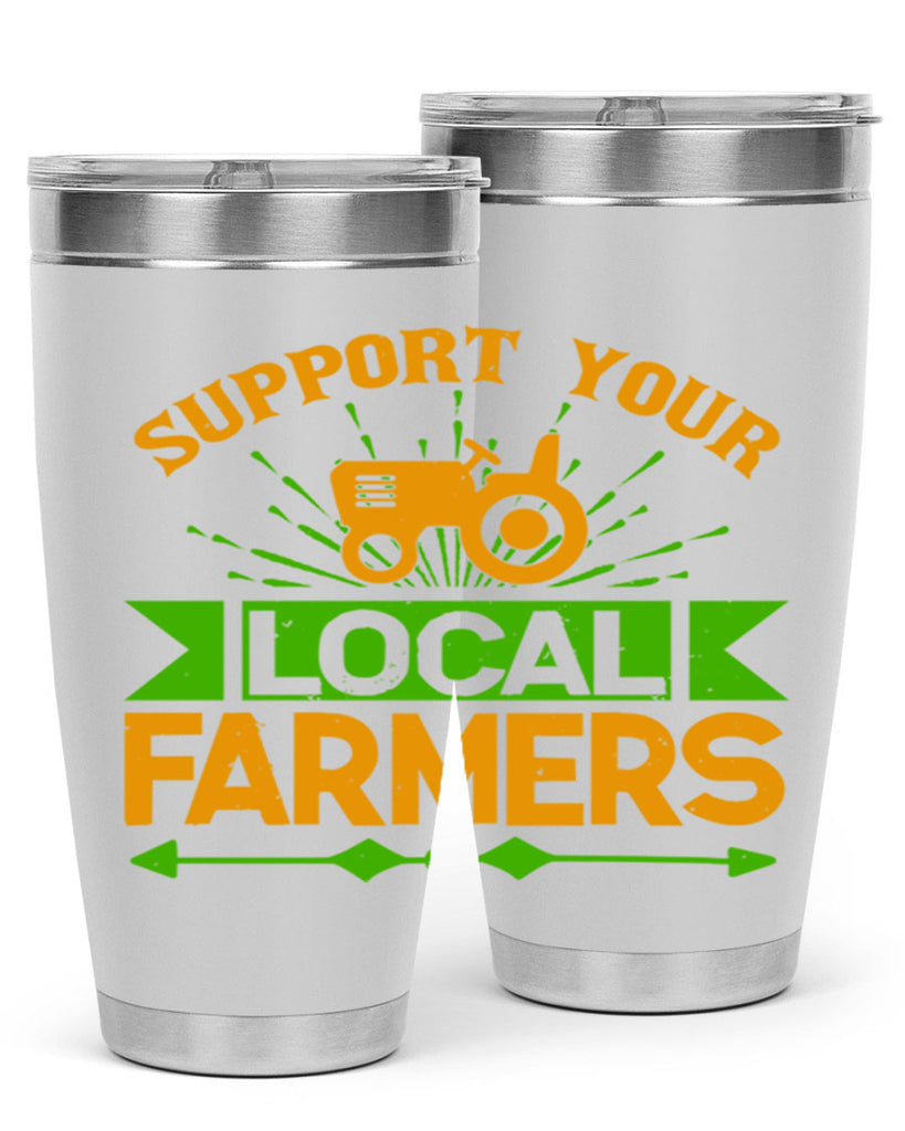 support your local farmers 35#- farming and gardening- Tumbler