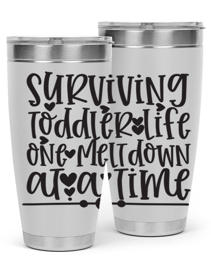 surviving toddler life one meltdown at a time 365#- mom- Tumbler