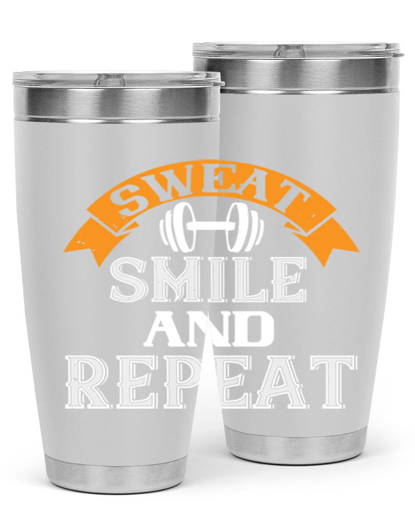 sweat smail and repeat 67#- gym- Tumbler