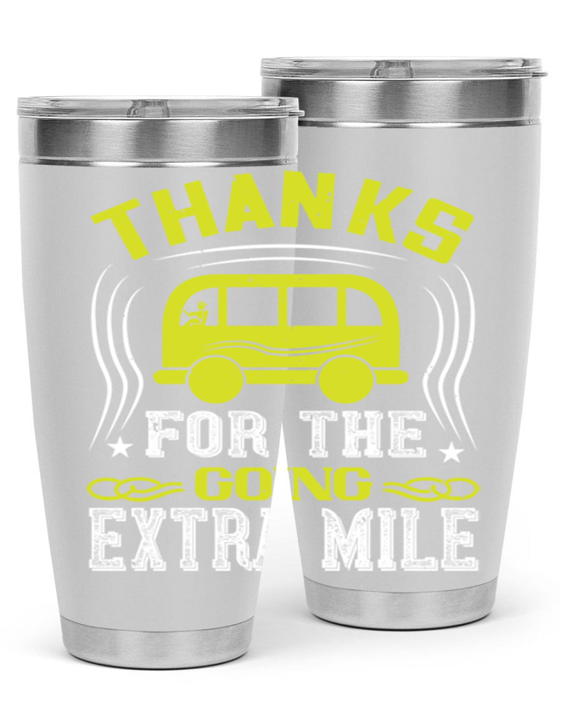 thanks for the going extra mile Style 14#- bus driver- tumbler