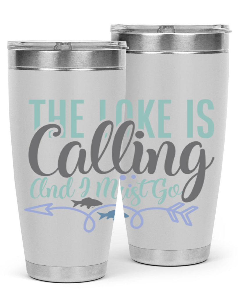 the lake is calling and i must go 194#- fishing- Tumbler