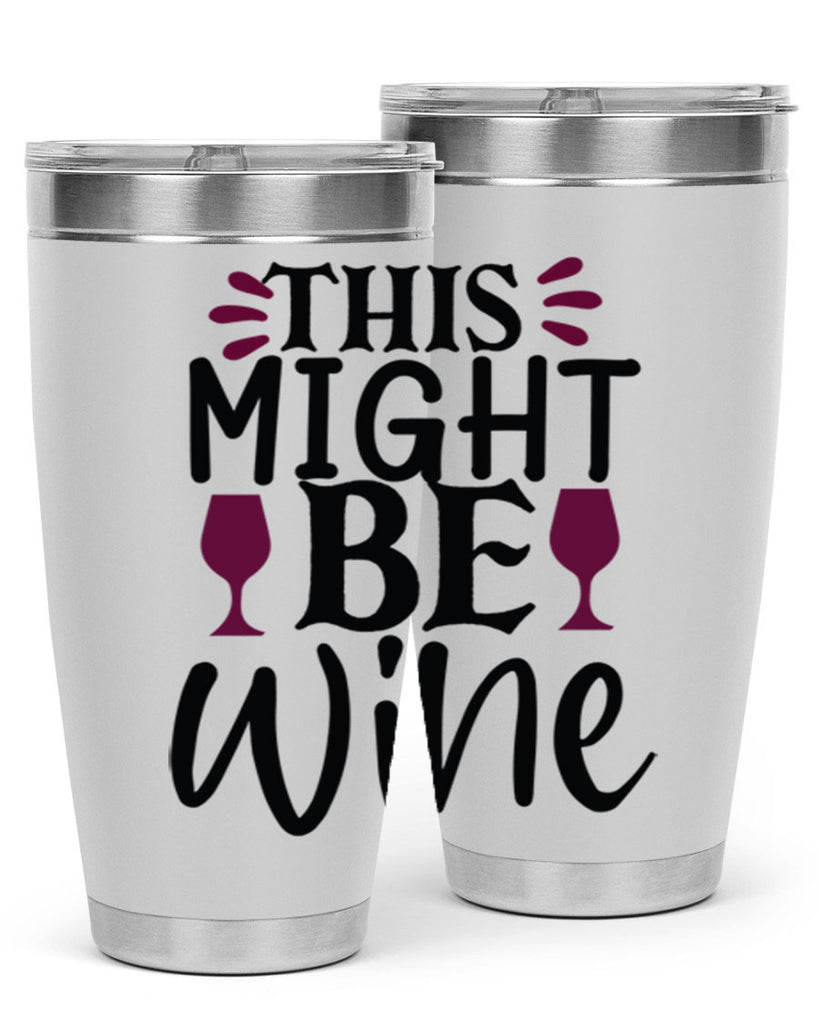 this might be wine 152#- wine- Tumbler