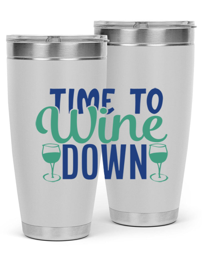 time to wine down 150#- wine- Tumbler