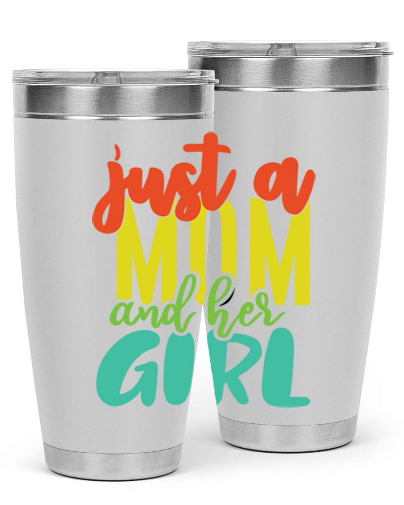 ust a mom and her girl 360#- mom- Tumbler