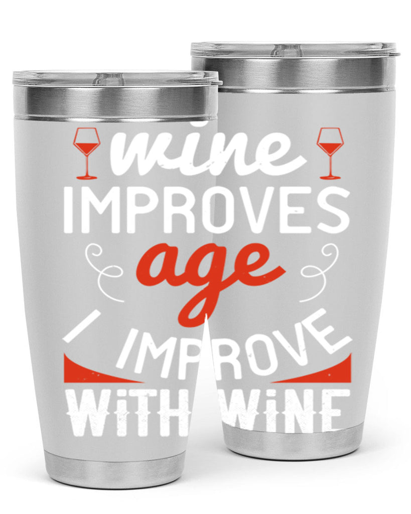 wine improves age i improve with wine 106#- wine- Tumbler