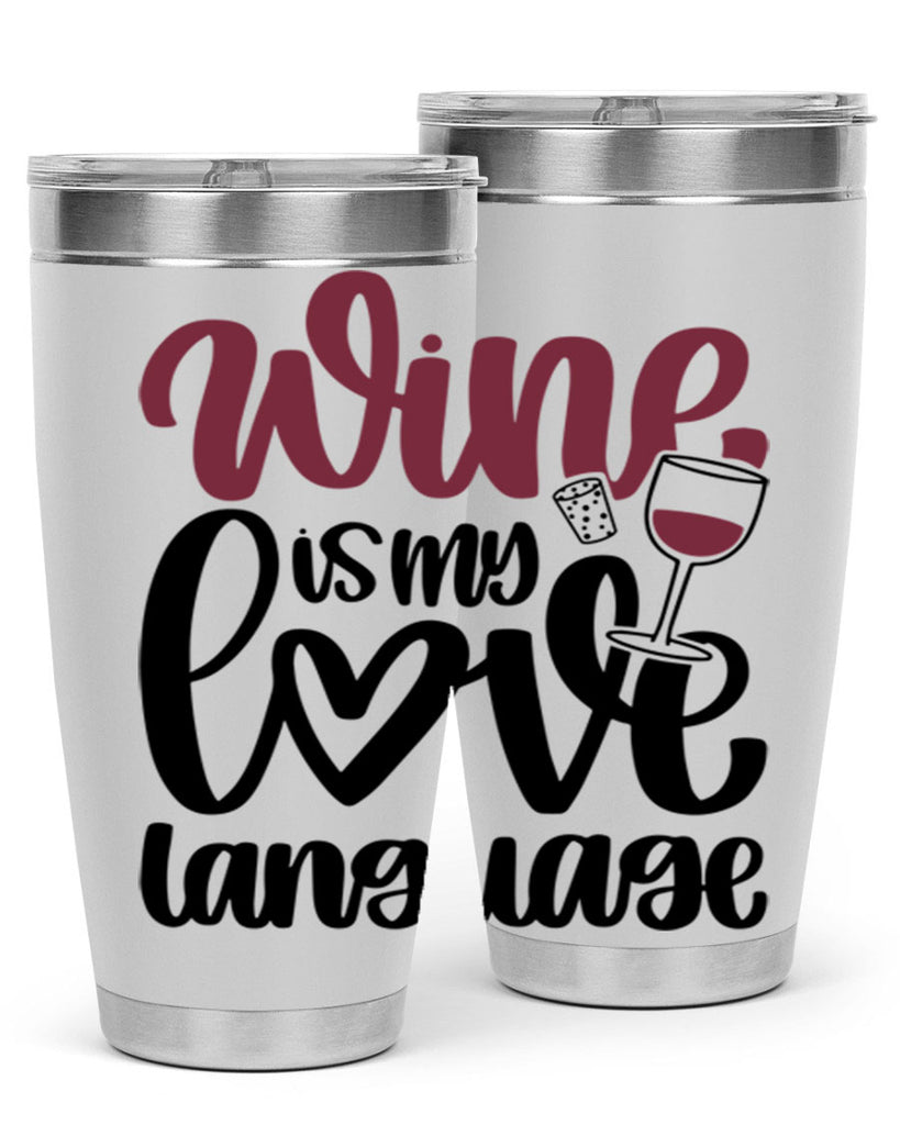 wine is my love language 20#- wine- Tumbler