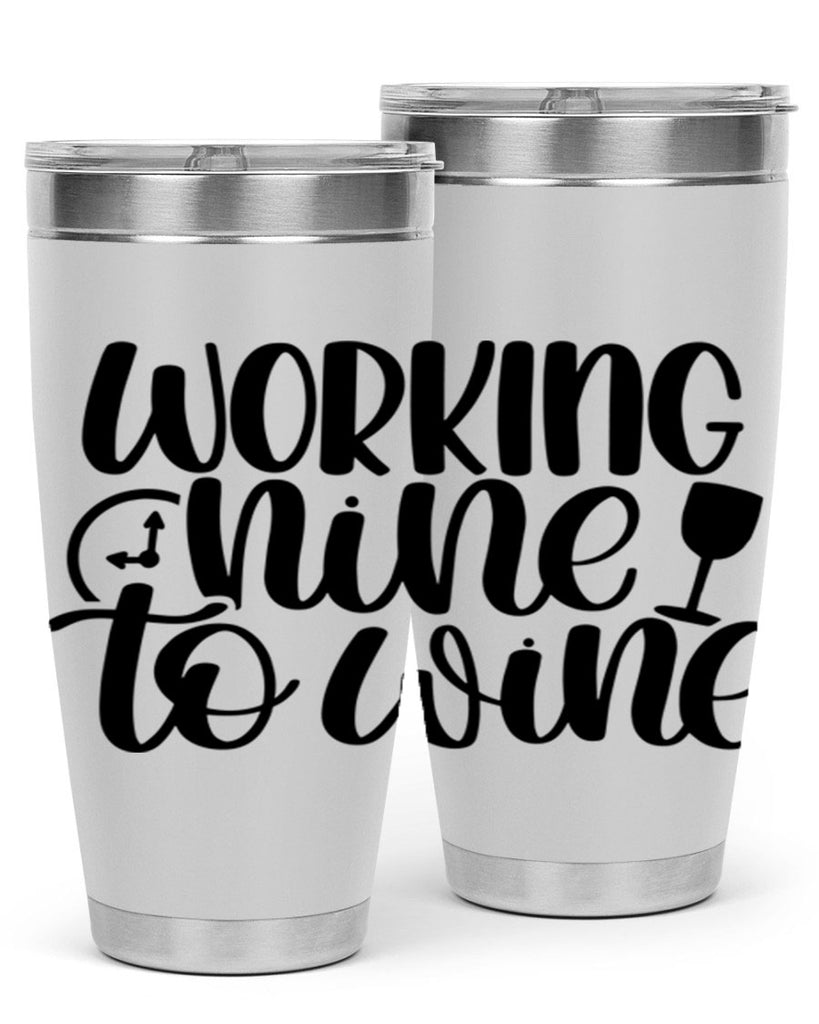 working nine to wine 15#- wine- Tumbler