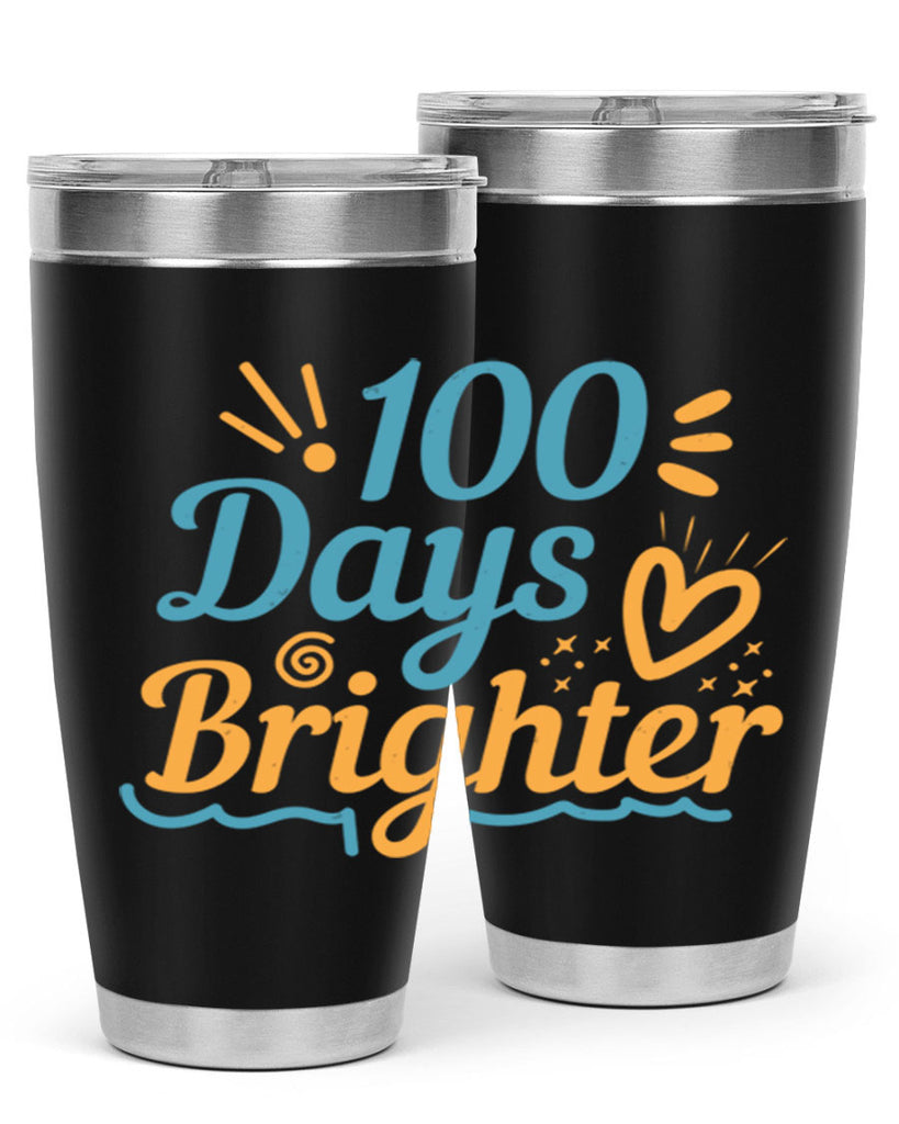 1 days brighter 16#- 100 days of school- Tumbler