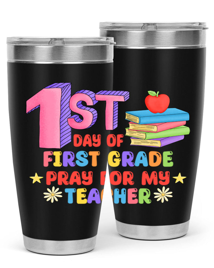 1st day of 1st Grade 28#- 1st grade- Tumbler