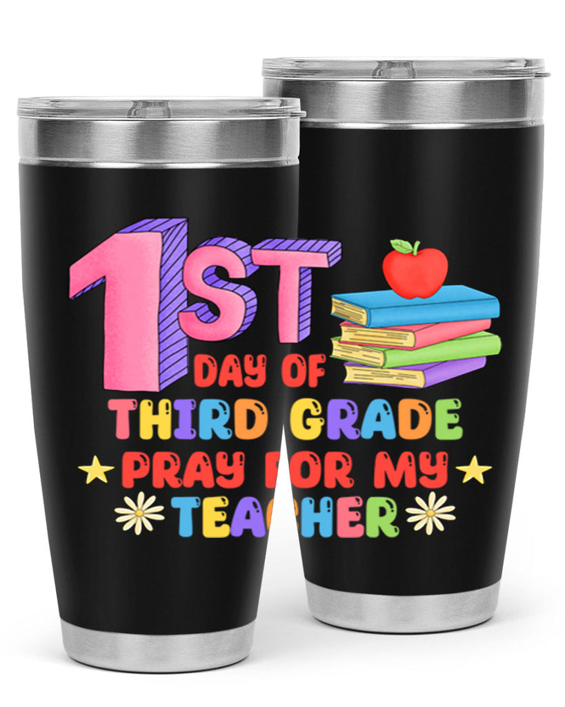 3rd day of 3rd Grade 3#- 3rd grade- Tumbler