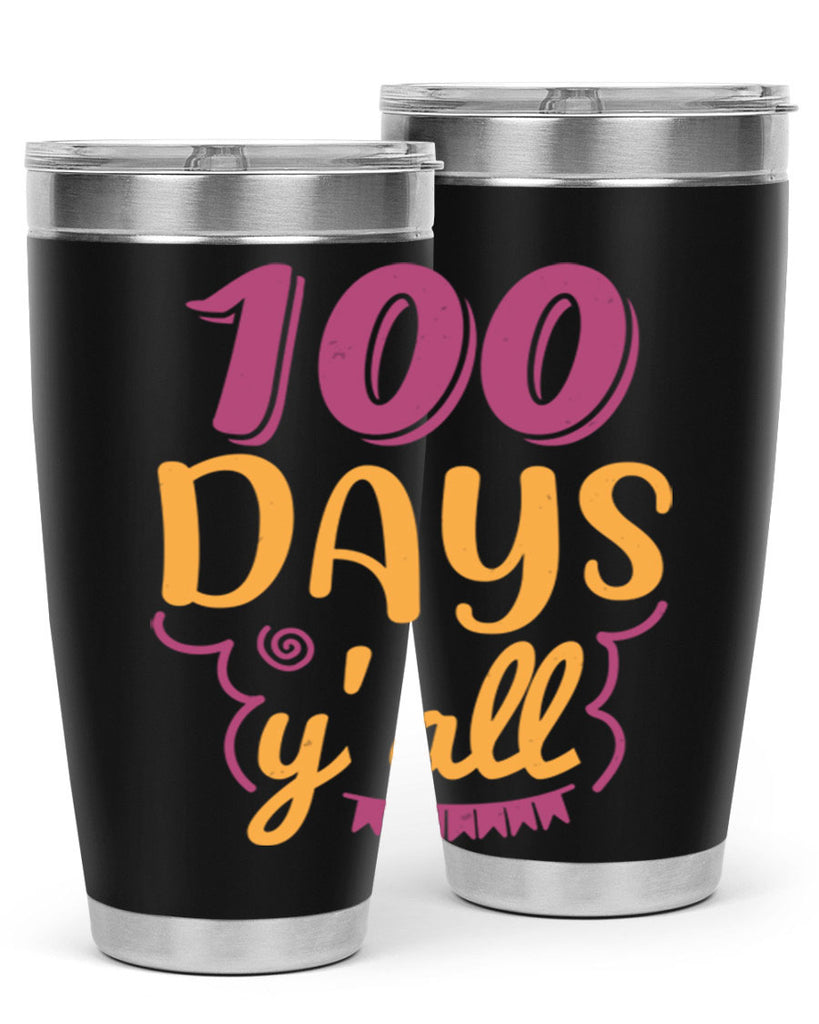 9 days y’all 49#- 100 days of school- Tumbler