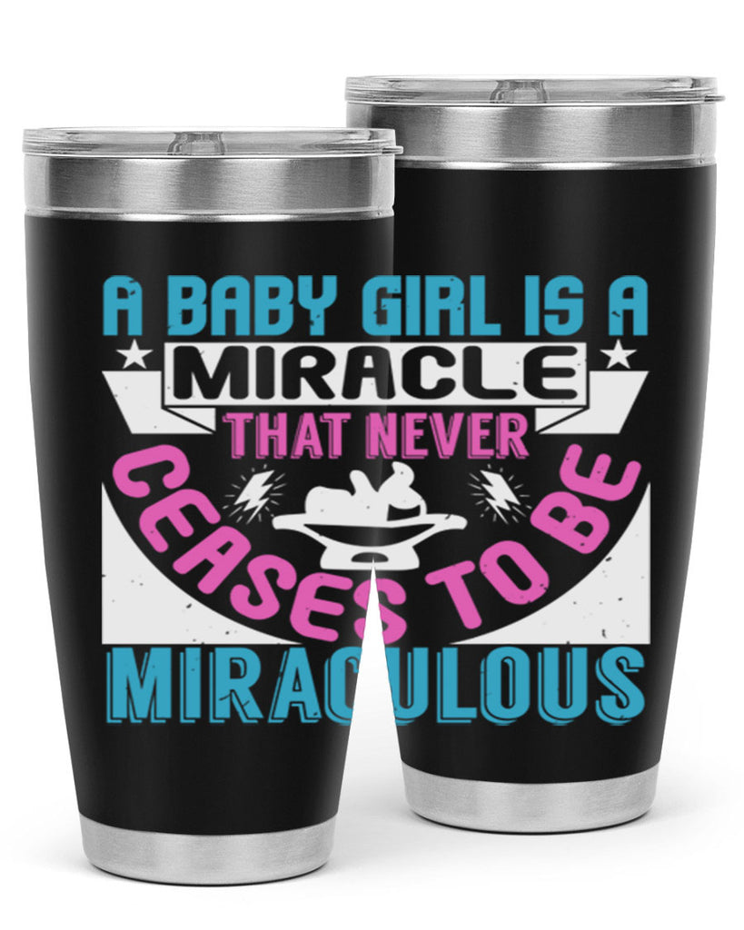 A baby girl is a miracle Style 196#- baby- tumbler