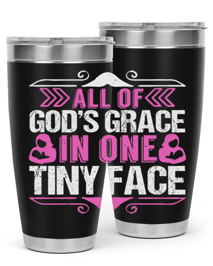 All of Gods Grace in one tiny Face Style 154#- baby- tumbler