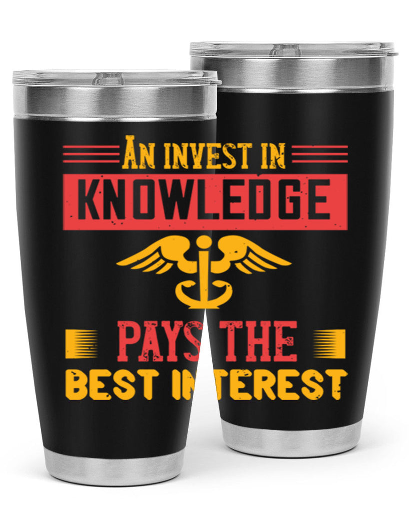 An invest in knowledge pays the best interest Style 228#- nurse- tumbler