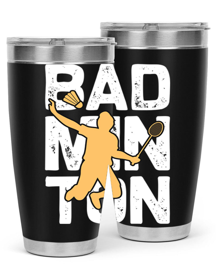 Bad 1452#- badminton- Tumbler