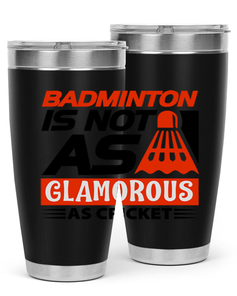 Badminton is not as 1451#- badminton- Tumbler