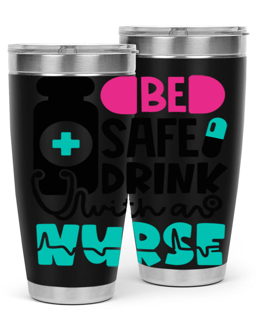 Be Safe Drink With An Nurse Style Style 222#- nurse- tumbler