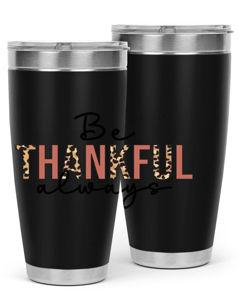 Be thankful always 42#- fall- Tumbler