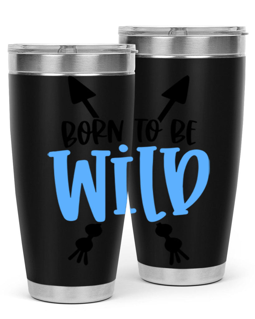 Born To Be Wild Style 109#- baby- tumbler