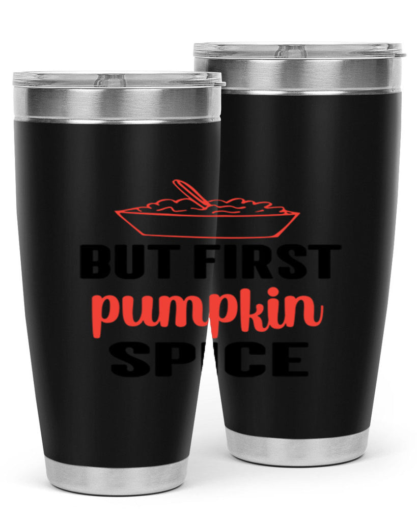 But first pumpkin spice 55#- fall- Tumbler