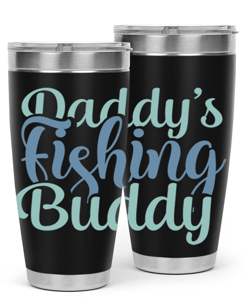 Daddys Fishing Buddy 20#- dad- Tumbler