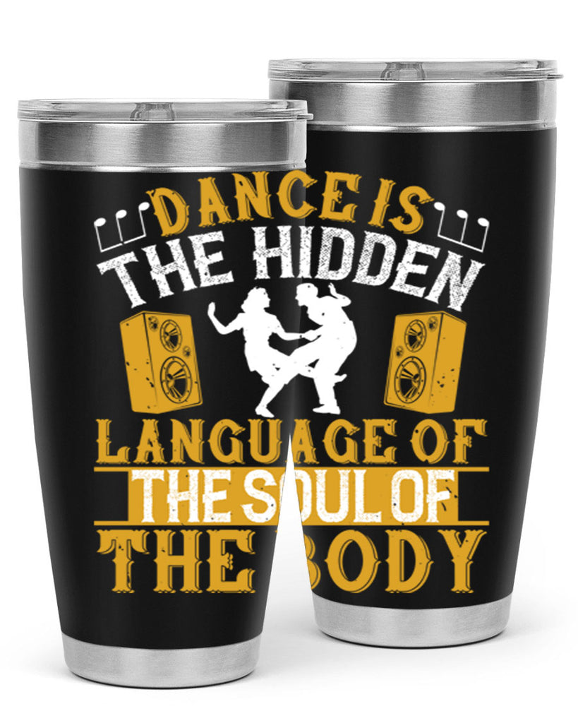 Dance is the hidden language of the soul of the body50#- dance- Tumbler