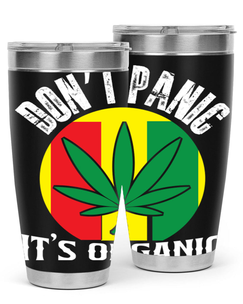 Dont panic its organic 70#- marijuana- Tumbler