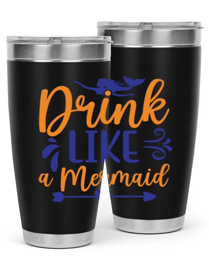 Drink Like a Mermaid 137#- mermaid- Tumbler