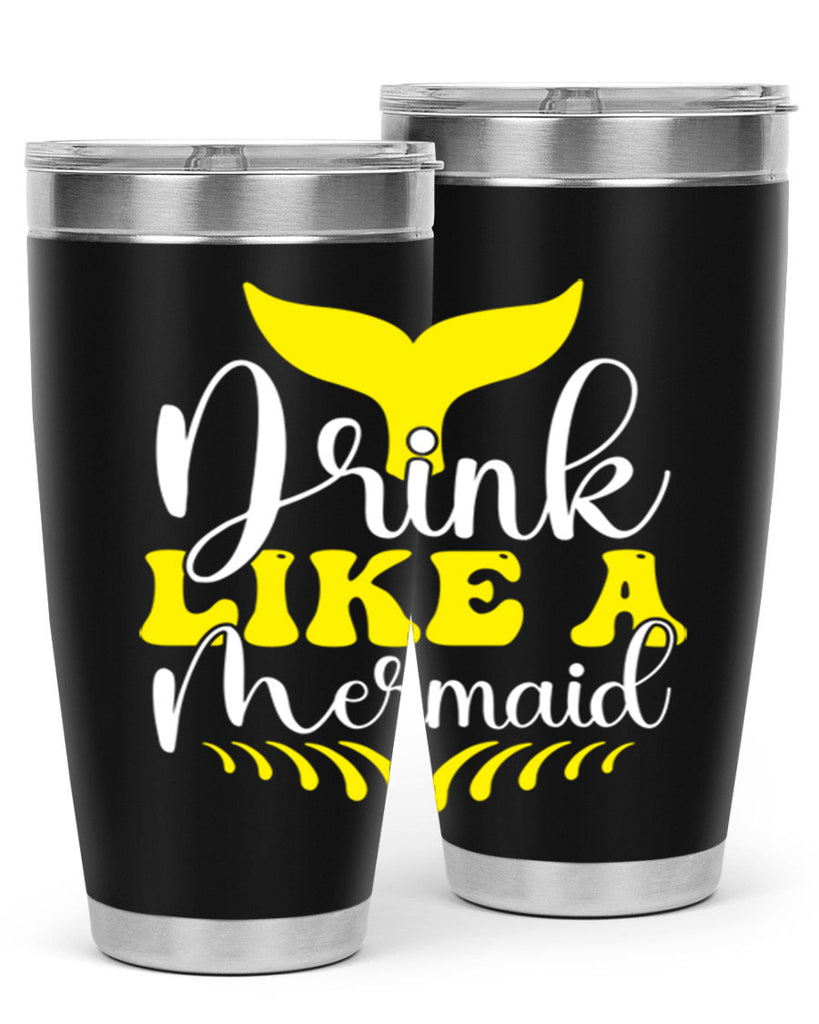 Drink Like a Mermaid 138#- mermaid- Tumbler