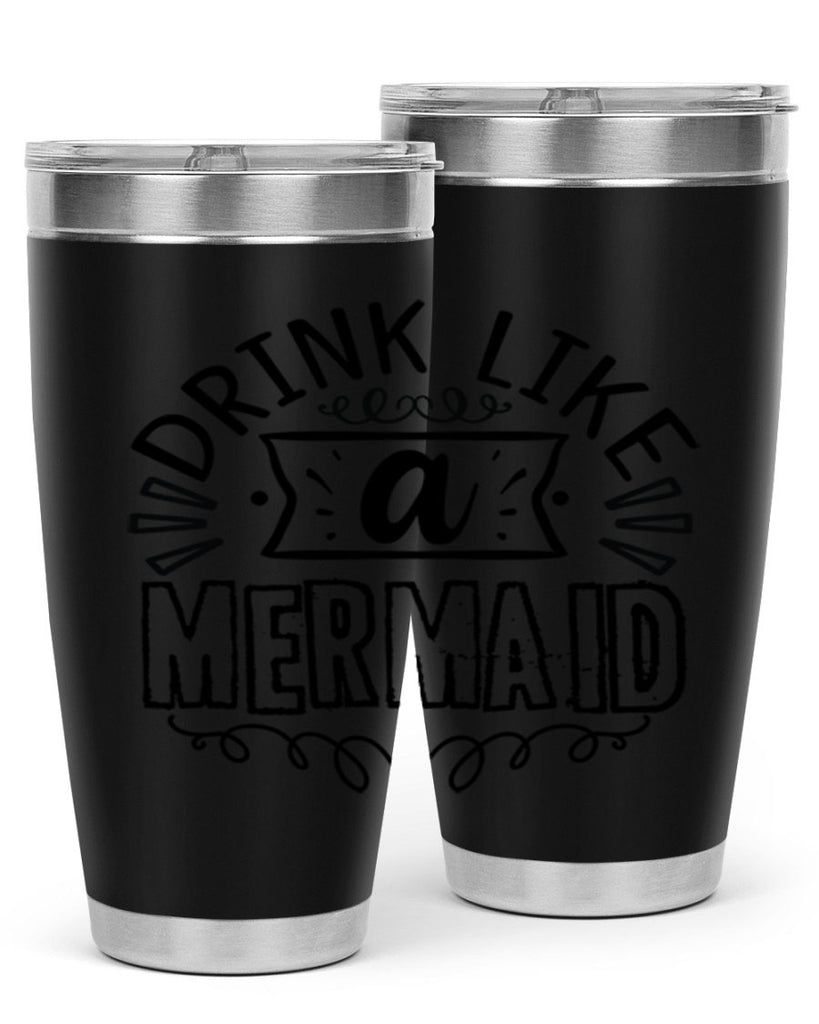 Drink like a mermaid 143#- mermaid- Tumbler