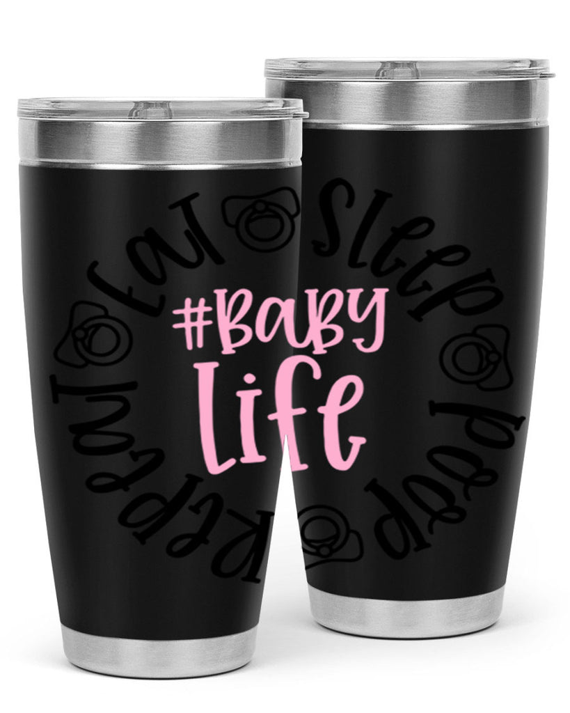 Eat Sleep Poop Repeat BabyLife Style 97#- baby- tumbler