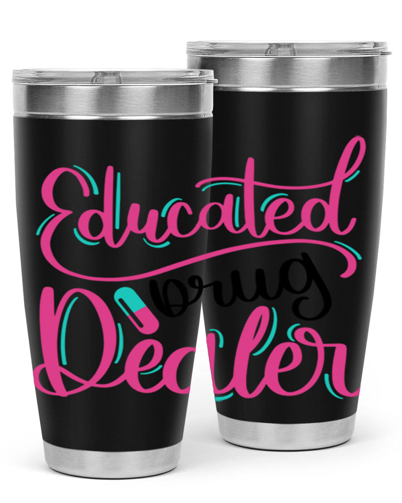 Educated Drug Dealer Style Style 196#- nurse- tumbler