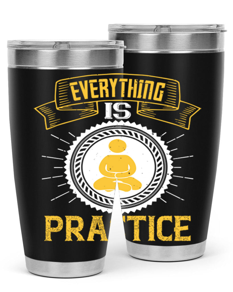 Everything is practice Style 40#- coaching- tumbler