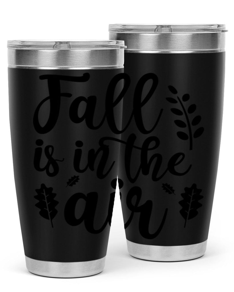 Fall Is In The Air Shirt 112#- fall- Tumbler