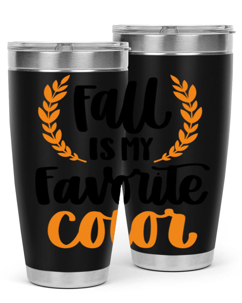 Fall Is My Favorite Color 486#- fall- Tumbler
