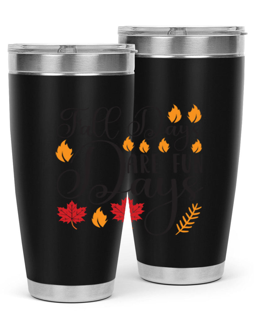 Falldaysarefundays 148#- fall- Tumbler