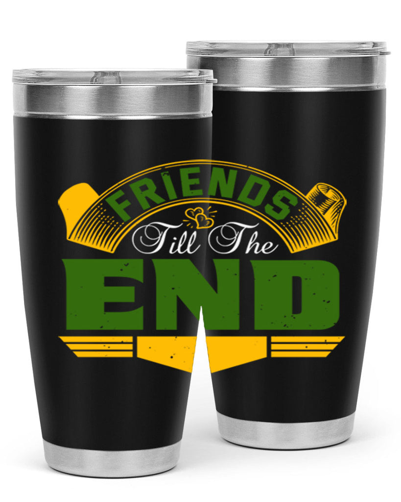 Friends ‘till the end Style 108#- Best Friend- Tumbler