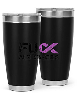 Fuck Alzheimers Fuck Dementia Alzheimer 152#- alzheimers- Tumbler