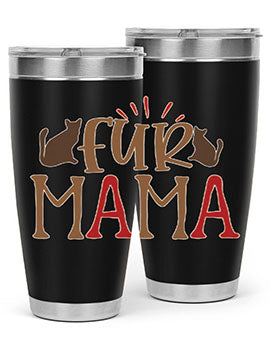 Fur Mama Style 13#- cat- Tumbler