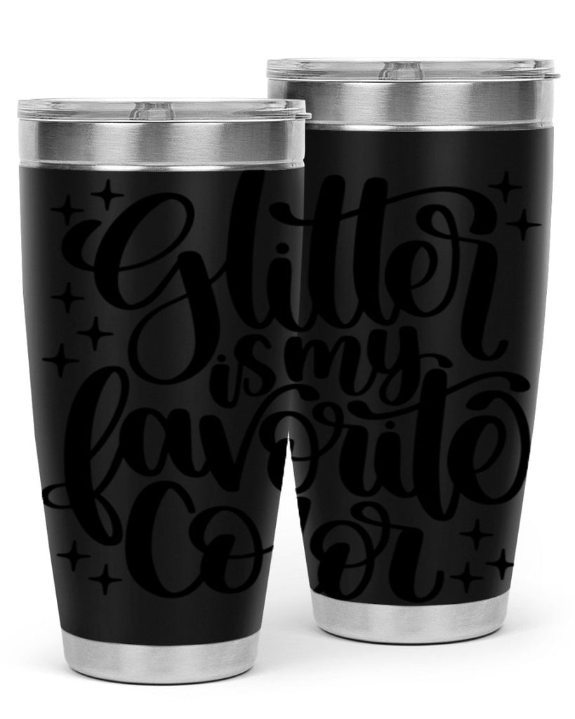 Glitter Is My Favorite Color 25#- crafting- Tumbler