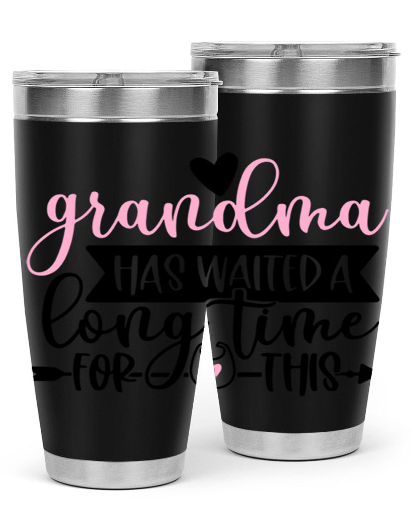 Grandma Has Waited A Long Time For This Style 95#- baby- tumbler