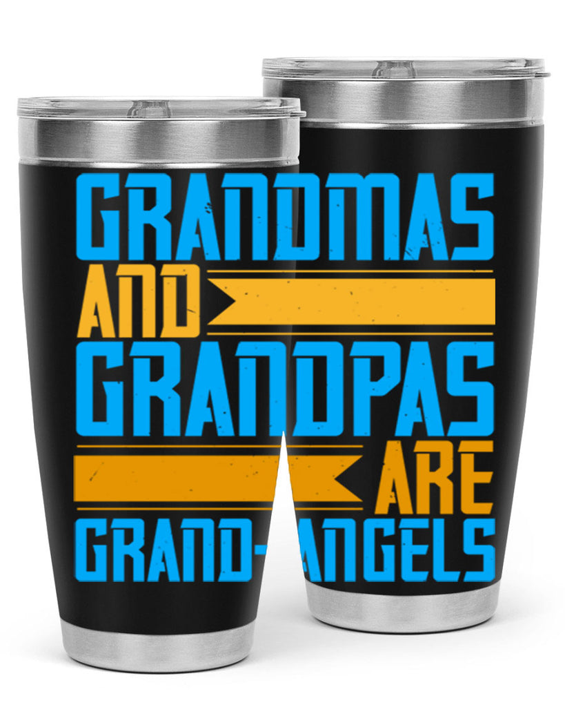 Grandmas and grandpas are grandangels 89#- grandma - nana- Tumbler