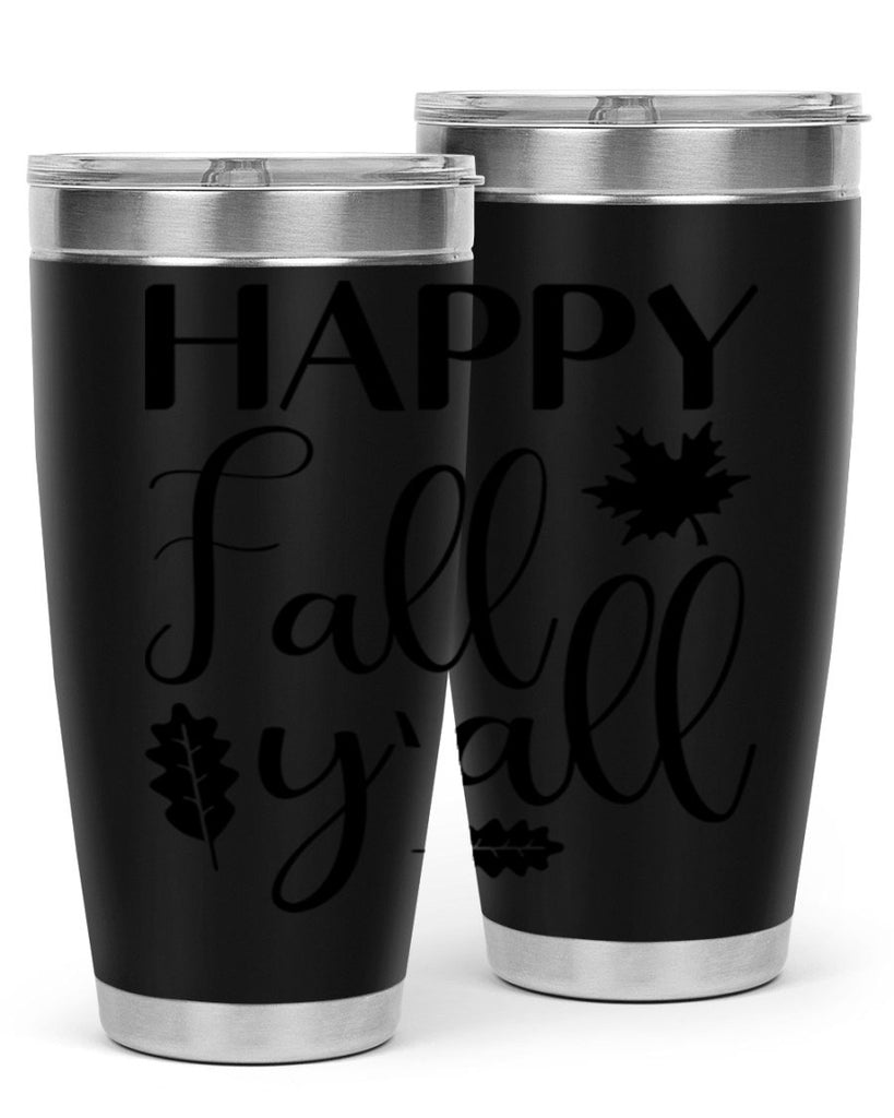 Happy Fall Y all 225#- fall- Tumbler