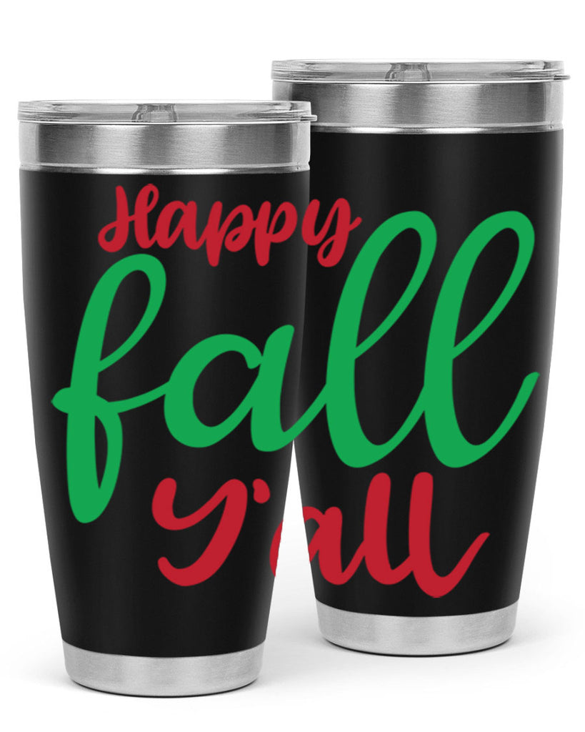 Happy Fall Y all 226#- fall- Tumbler