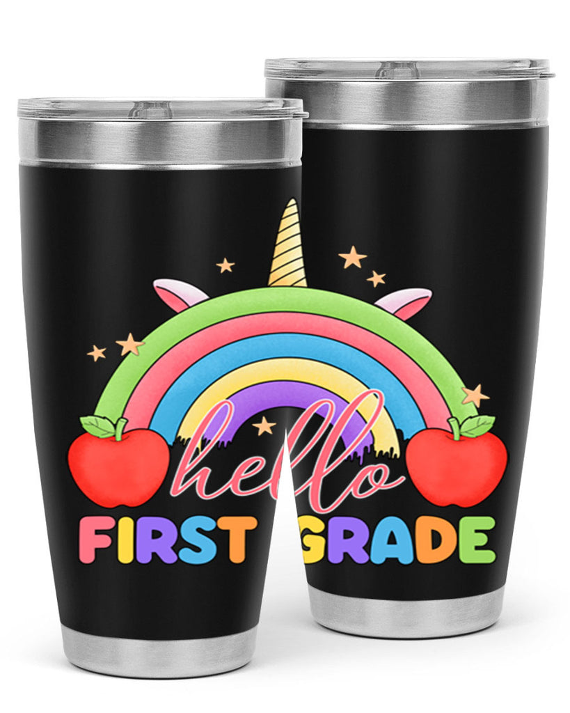 Hello 1st Grade Unicorn Rainbow 12#- 1st grade- Tumbler