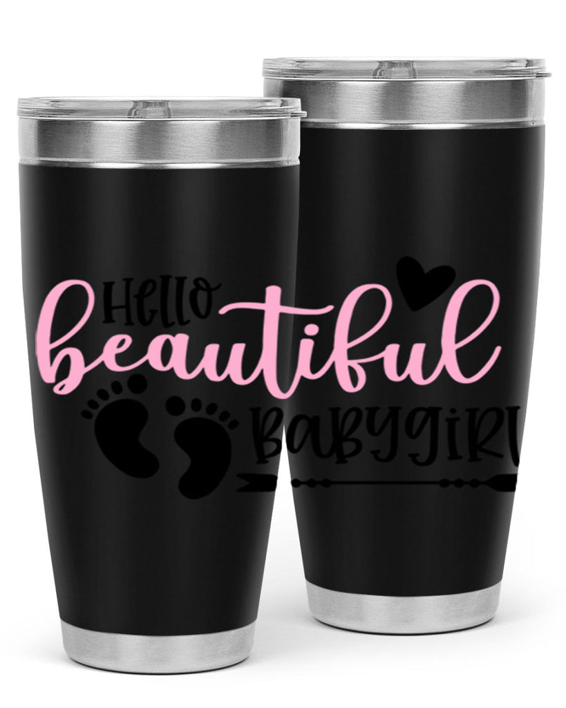 Hello Beautiful Babygirl Style 94#- baby- tumbler