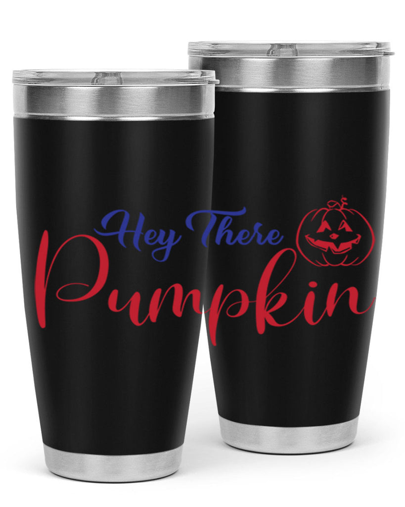 Hey There Pumpkin 304#- fall- Tumbler