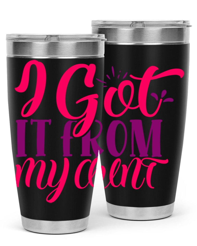I Got It From My Aunt Style 256#- baby- tumbler