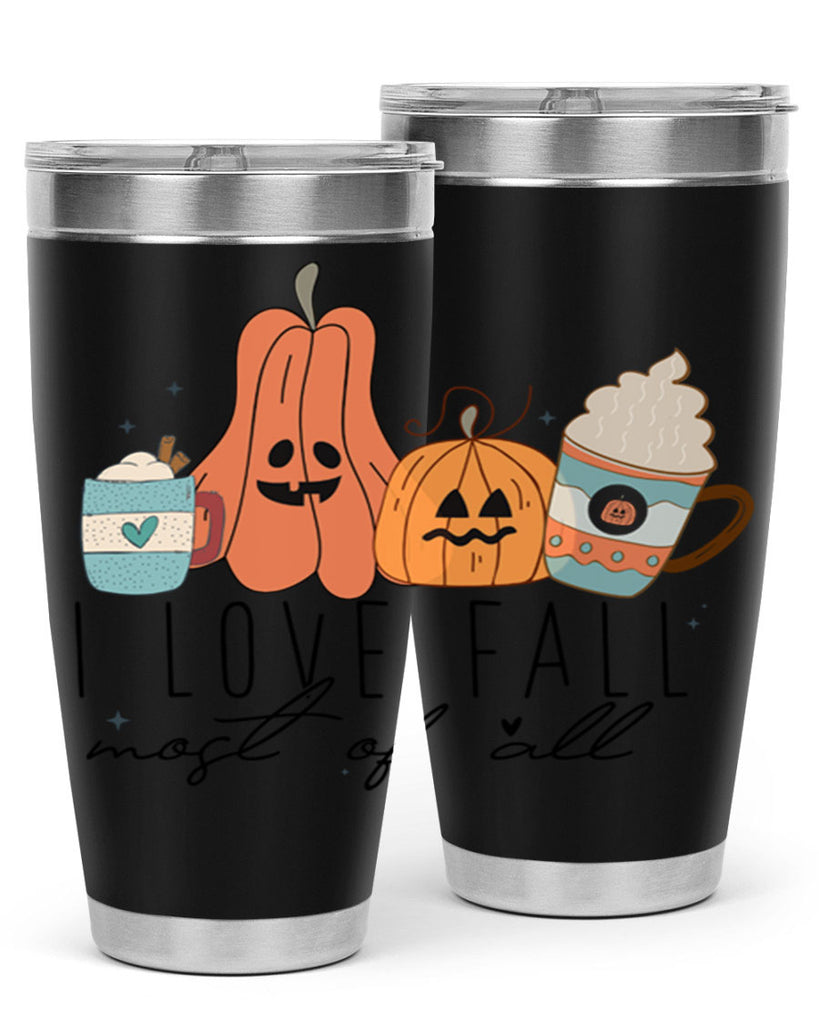 I Love Fall Most Of All 335#- fall- Tumbler